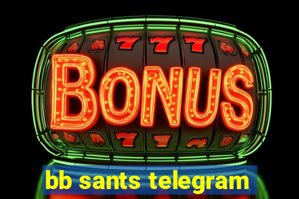 bb sants telegram